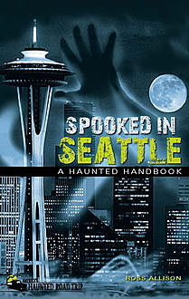 Spooked in Seattle, Ross Allison