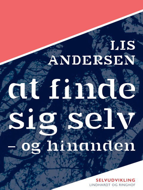 At finde sig selv – og hinanden, Lis Andersen