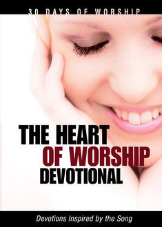 The Heart of Worship, Adam Palmer, Matt Redmond