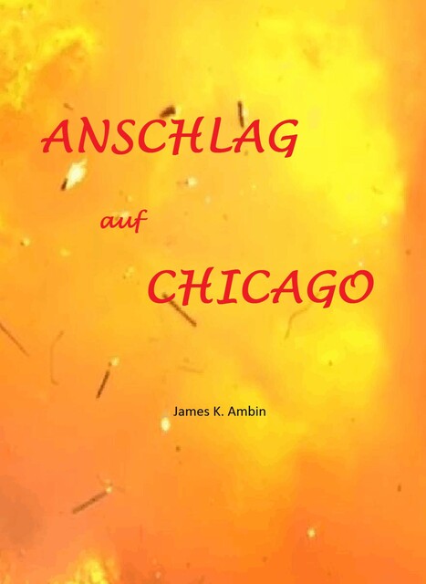 Anschlag auf Chicago, James K. Ambin