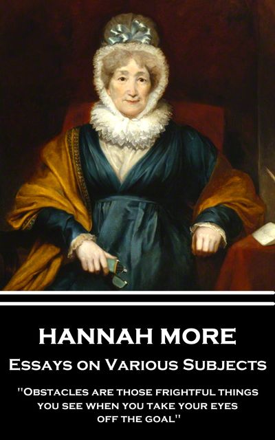 Essays on Various Subjects, Hannah More