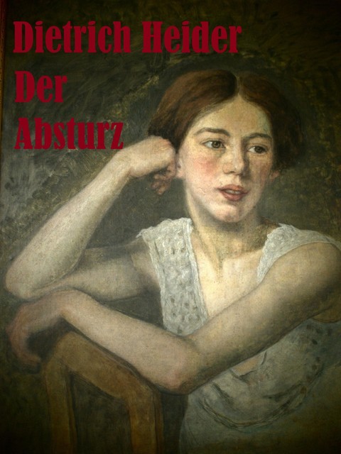 Der Absturz, Dietrich Heider