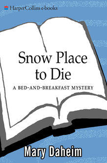 Snow Place to Die, Mary Daheim