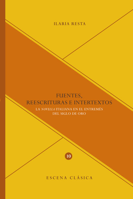 Fuentes, reescrituras e intertextos, Ilaria Resta