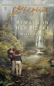 Always in Her Heart, Marta Perry