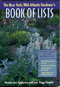 New York/Mid-Atlantic Gardener's Book of Lists, Bonnie Lee Appleton, Lois Trigg Chaplin