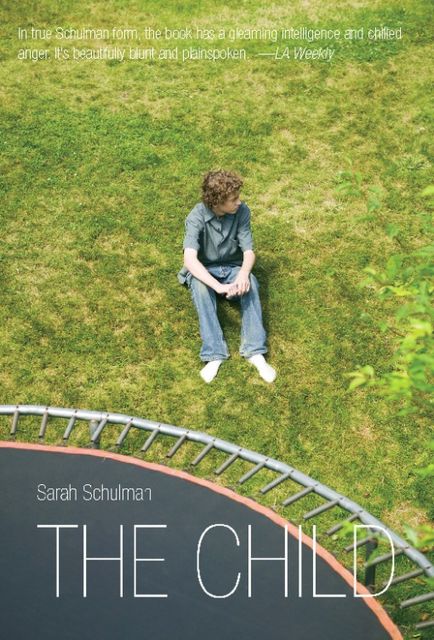 The Child, Sarah Schulman