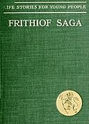 The Frithiof Saga Life Stories for Young People, Ferdinand Schmidt