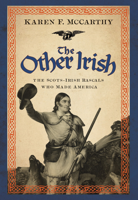 The Other Irish, Karen F McCarthy