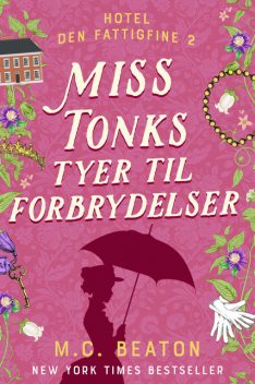 Miss Tonks tyer til forbrydelser, M.C. Beaton