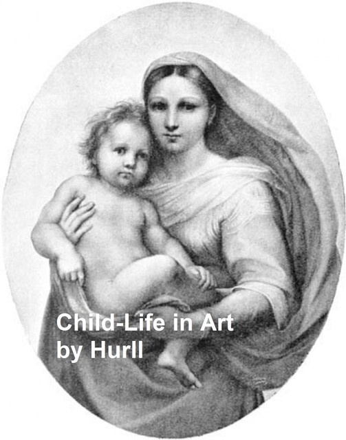 Child-life in Art, Estelle M.Hurll