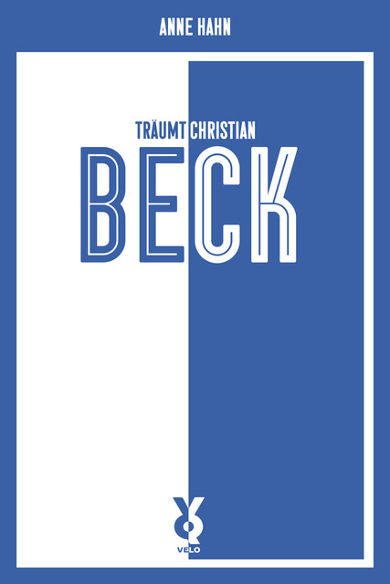 Anne Hahn träumt Christian Beck, Anne Hahn