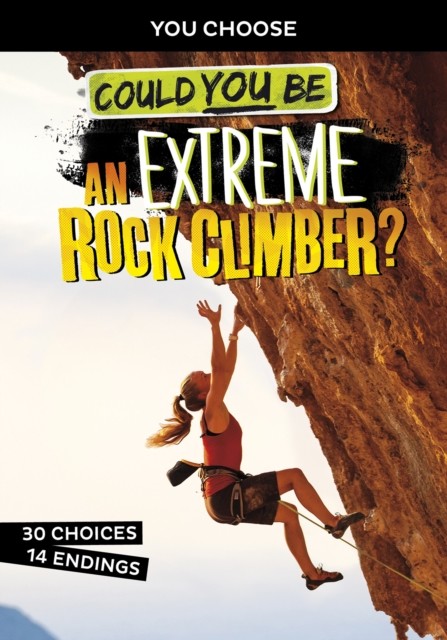 Could You Be an Extreme Rock Climber, Blake Hoena