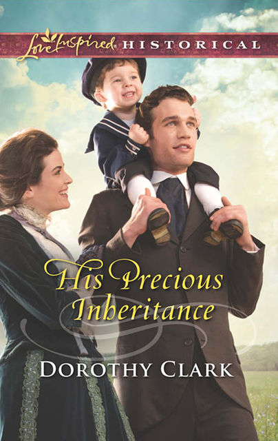 His Precious Inheritance, Dorothy Clark