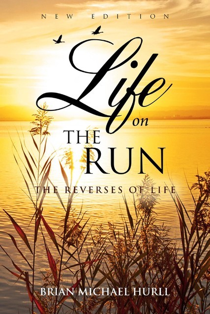 Life on the Run, Brian Michael Hurll