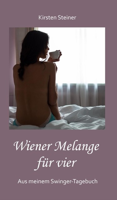 Wiener Melange für vier, Kirsten Steiner