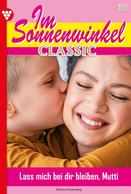 Im Sonnenwinkel Classic 31 – Familienroman, Patricia Vandenberg