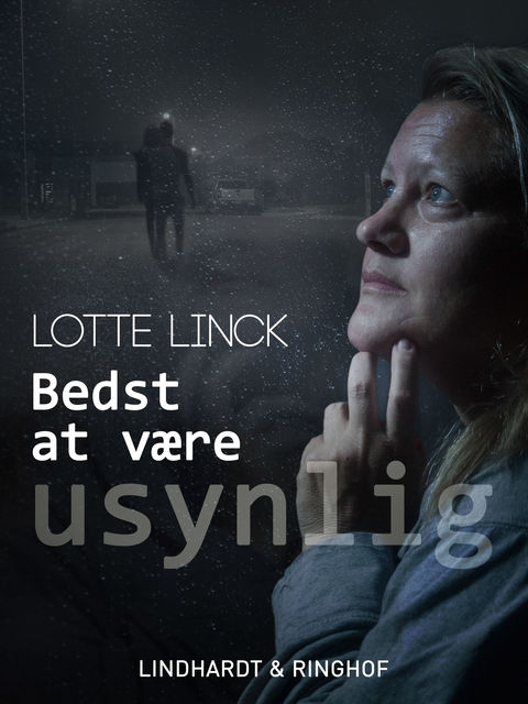 Bedst at være usynlig, Lotte Linck