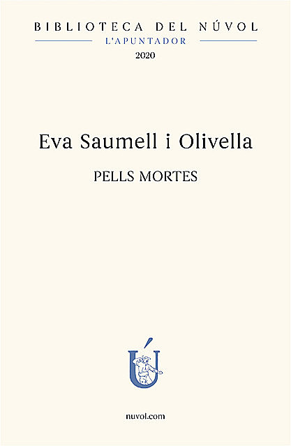 Pells mortes, Eva Saumell i Olivella