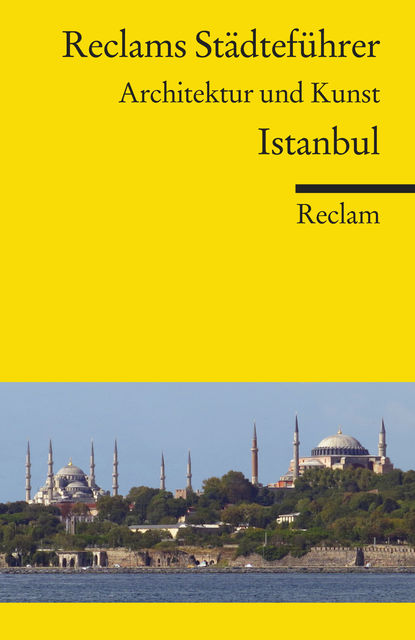 Reclams Städteführer Istanbul, Neslihan Asutay-Effenberger