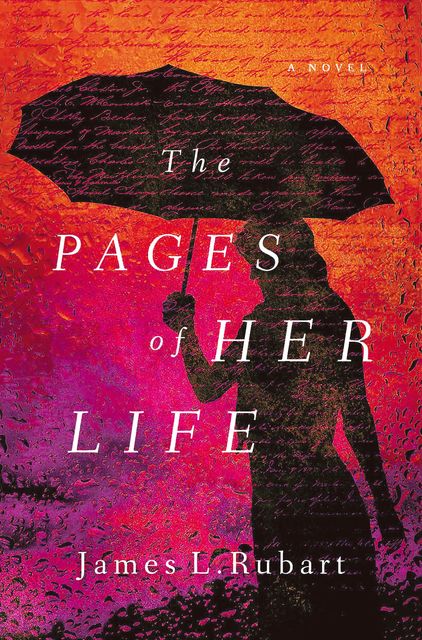 The Pages of Her Life, James L. Rubart