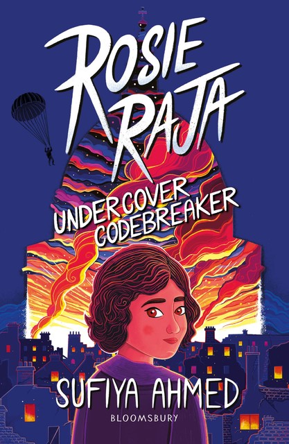 Rosie Raja: Undercover Codebreaker, Sufiya Ahmed