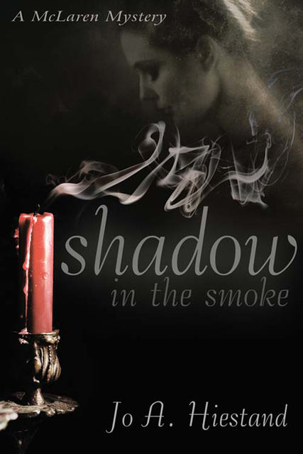 Shadow in the Smoke, Jo A Hiestand