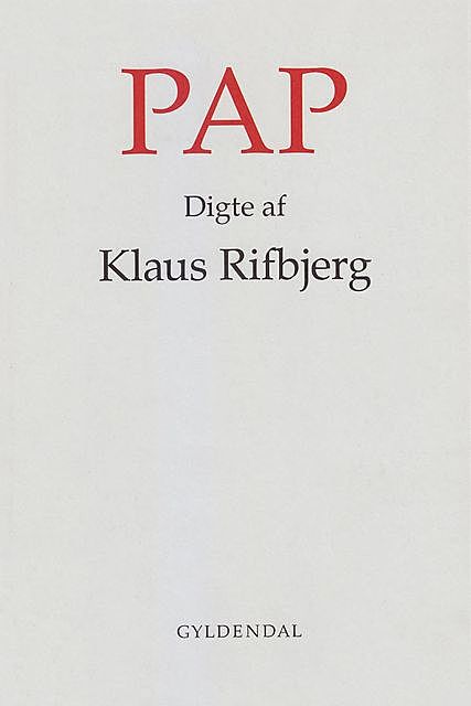 Pap, Klaus Rifbjerg