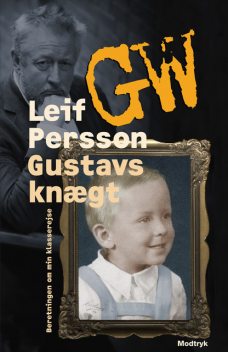 Gustavs knægt, Leif GW Persson