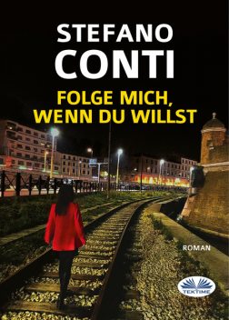 Folge Mich, Wenn Du Willst, Stefano Conti