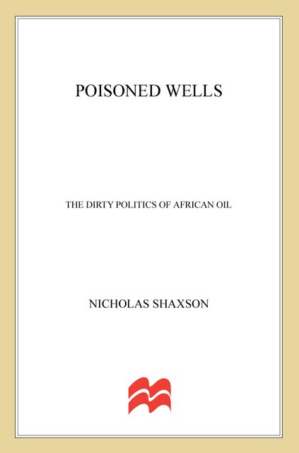 Poisoned Wells, Nicholas Shaxson