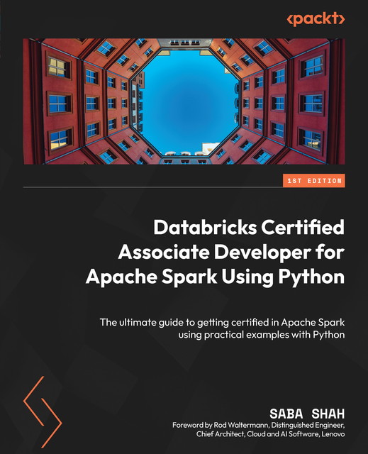 Databricks Certified Associate Developer for Apache Spark Using Python, Saba Shah