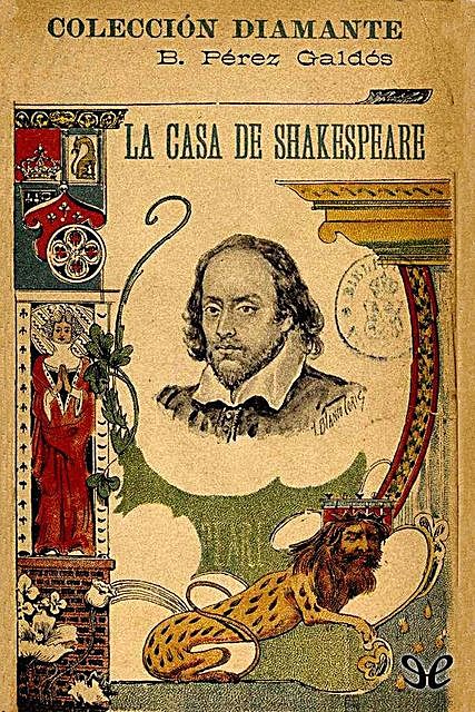 La casa de Shakespeare, Ben, Benito Pérez Galdós