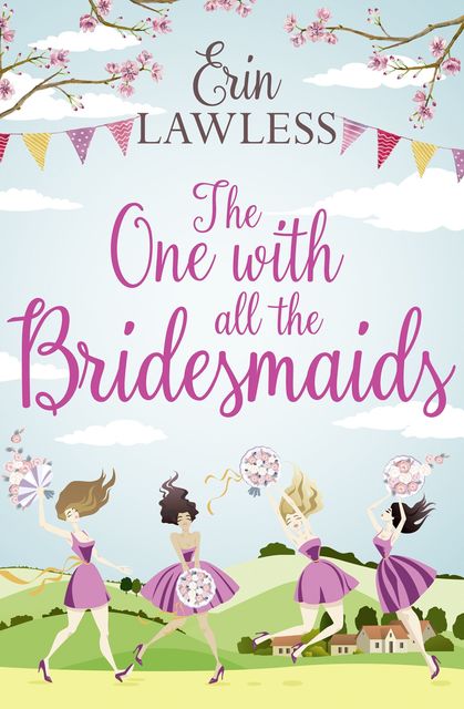 The One with All the Bridesmaids, Erin Lawless