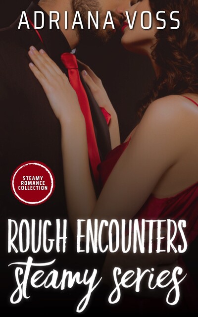 Rough Encounters, Adriana Voss