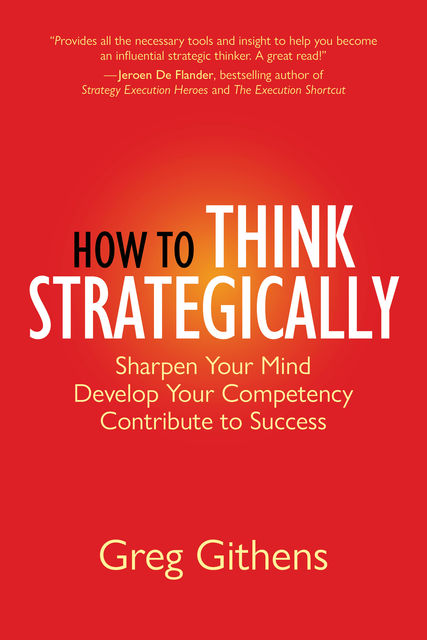 How to Think Strategically, Greg Githens