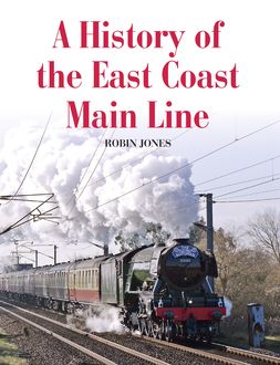 History of the East Coast Main Line, Robin Jones
