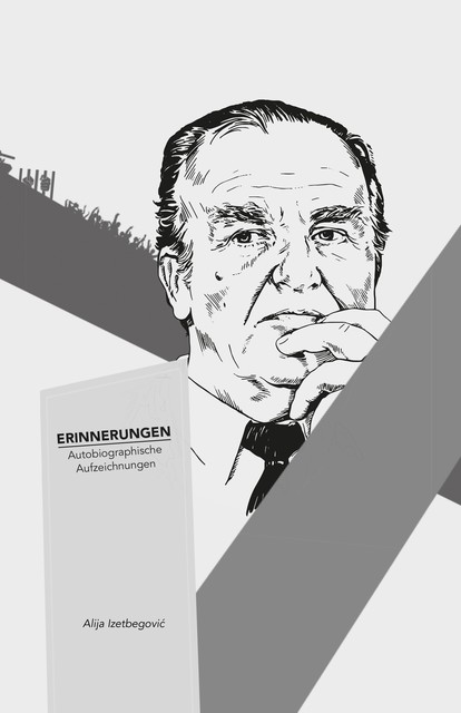 Erinnerungen, Alija Izetbegović
