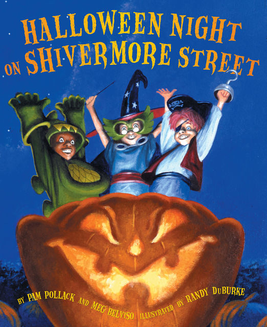Halloween Night on Shivermore Street, Meg Belviso, Pam Pollack