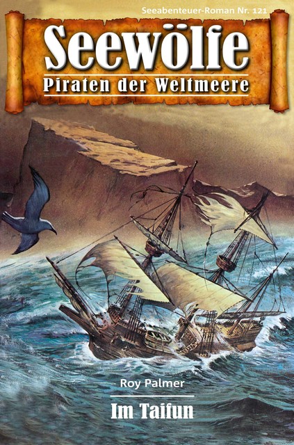 Seewölfe – Piraten der Weltmeere 121, Roy Palmer