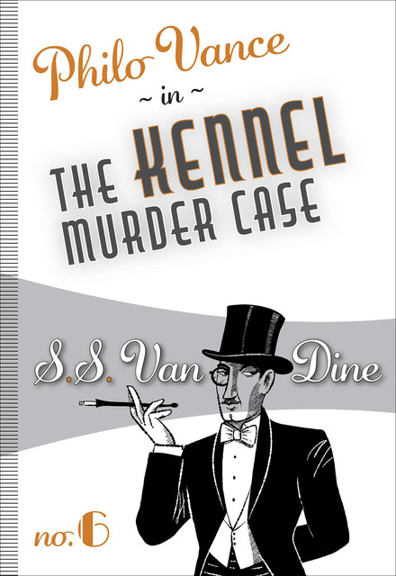 The Kennel Murder Case, S.S.Van Dine