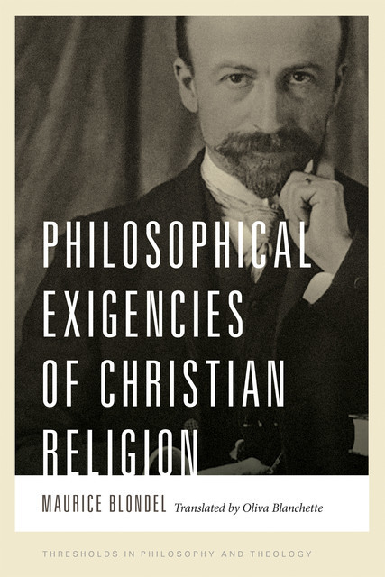 Philosophical Exigencies of Christian Religion, Maurice Blondel