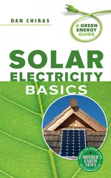 Solar Electricity Basics, Dan Chiras