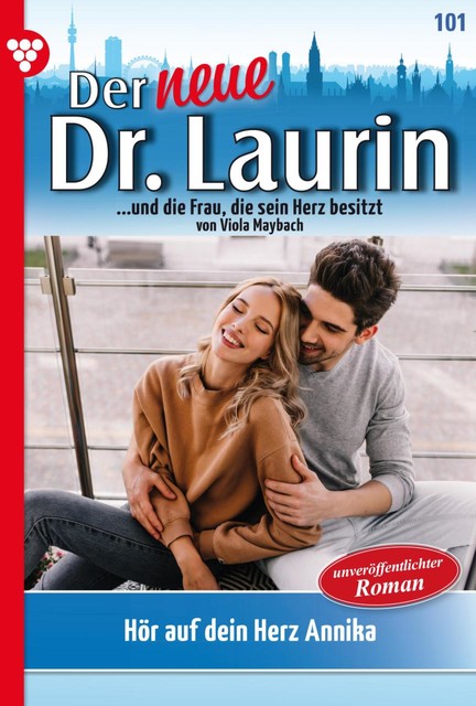 Der neue Dr. Laurin 101 – Arztroman, Viola Maybach