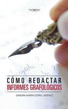 Cómo redactar informes grafológicos, Sandra María Cerro Jiménez