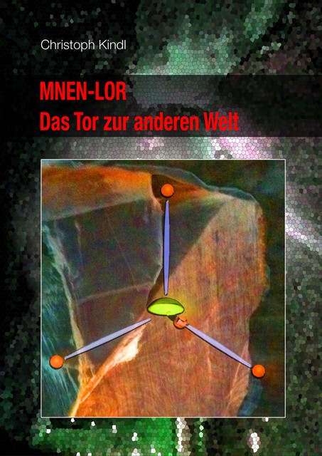 MNEN-LOR – Das Tor zur anderen Welt, Christoph Kindl