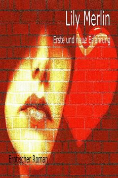 Erste und neue Erfahrungen, Lily Merlin