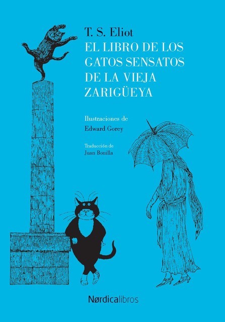 El libro de los gatos sensatos de la vieja zarigüeya, Thomas Stearns Elliot