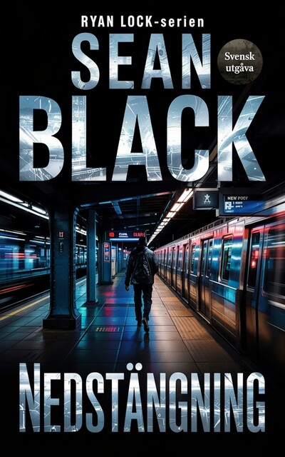 Nedstängning, Sean Black
