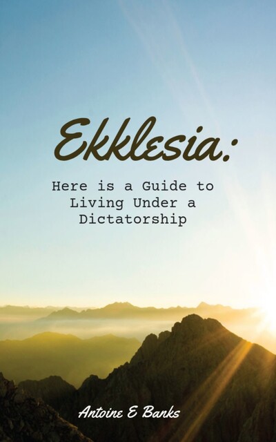 Ekklesia, Antoine E Banks